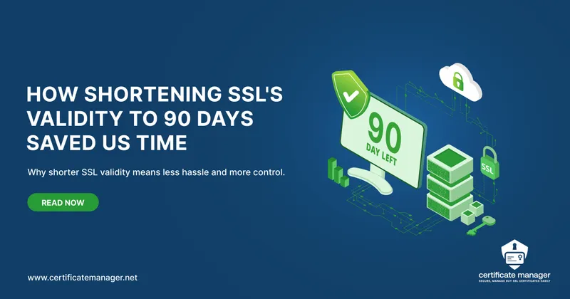 Hoe het verkorten van SSL-validiteit naar 90 dagen ons tijd bespaart