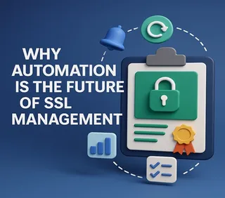 Waarom automatisering de toekomst is van SSL-beheer