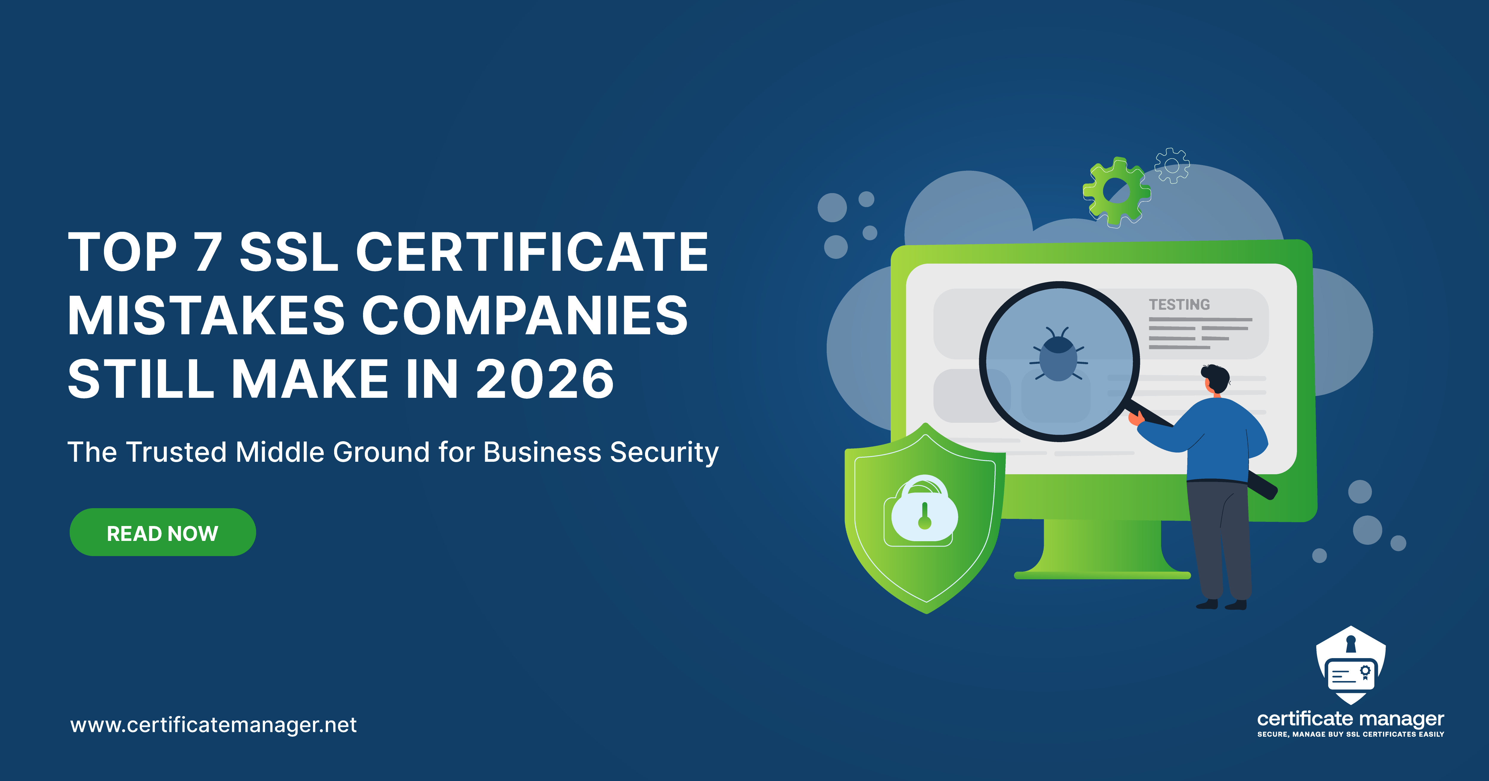 Top 7 SSL-certificaatfouten in 2026 | Certificate Manager
